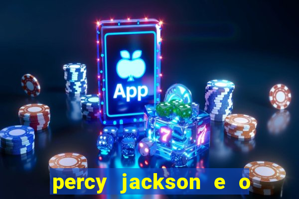 percy jackson e o ladr o de raios filme completo dublado baixar